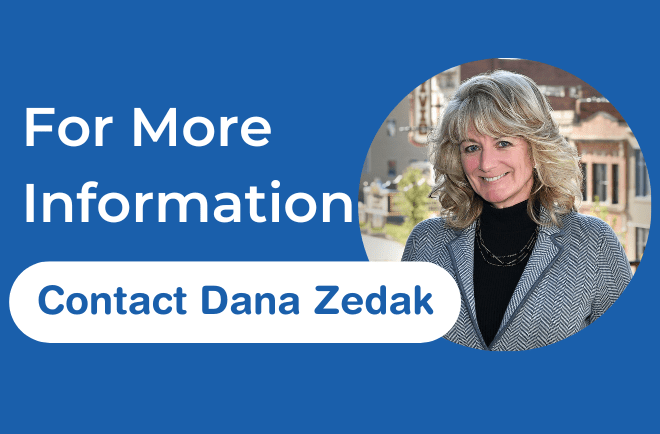 Contact for more information about Dana Zedak.